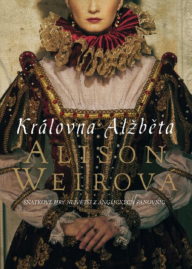 Krlovna Albta - Alison Weirov 