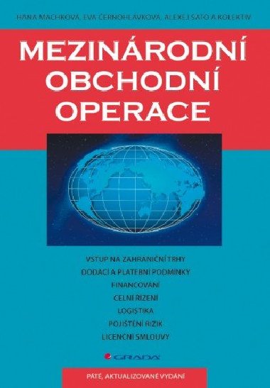 Mezinrodn obchodn operace - Hana Machkov , Hana Machkov Eva ernohlvkov , Hana Machkov Eva ernohlvkov Alexej Sato , Hana Machkov Eva ernohlvkov Alexej Sato kolektiv a 