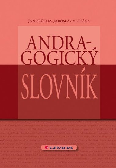 Andragogick slovnk - Jan Prcha , Jan Prcha Jaroslav Veteka 