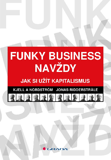 Funky Business navdy - Jonas Ridderstrale , Jonas Ridderstrale Kjell A Nordstrm 