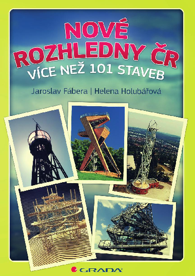 Nov rozhledny R - Helena Holubov , Helena Holubov Jaroslav Fbera 