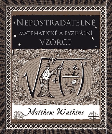 Nepostradateln matematick a fyzikln vzorce - Matthew Watkins 