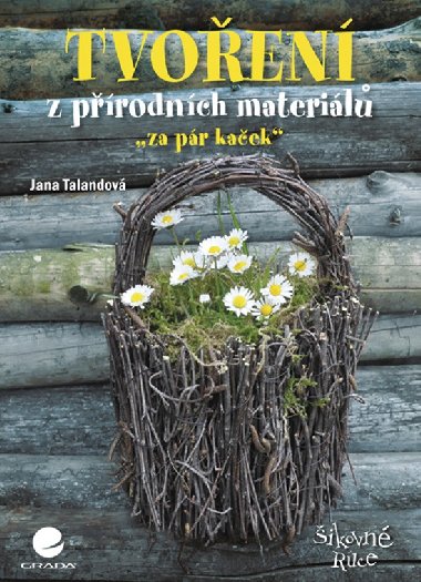 Tvoen z prodnch materil - Jana Talandov 