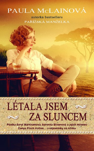 Ltala jsem za sluncem - Paula McLainov 