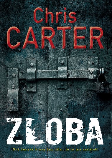 Zloba - Chris Carter 