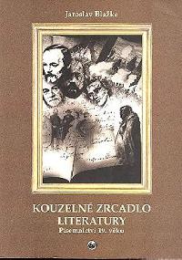 Kouzeln zrcadlo literatury - psemnictv 19. vku - Blake Jaroslav