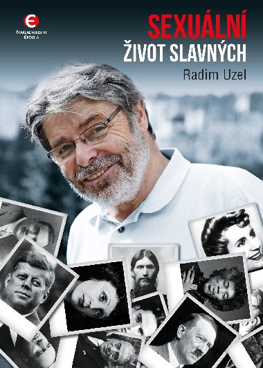 Sexuální život slavných - MUDr. Radim Uzel 
