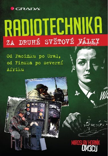 Radiotechnika za druh svtov vlky - Miroslav Hornk 