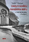 Cesty k novmu stavebnmu slohu - Rudolf Steiner