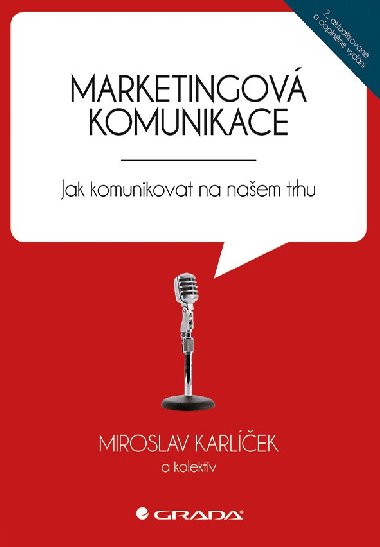 Marketingov komunikace - Miroslav Karlek , Miroslav Karlek kolektiv a 