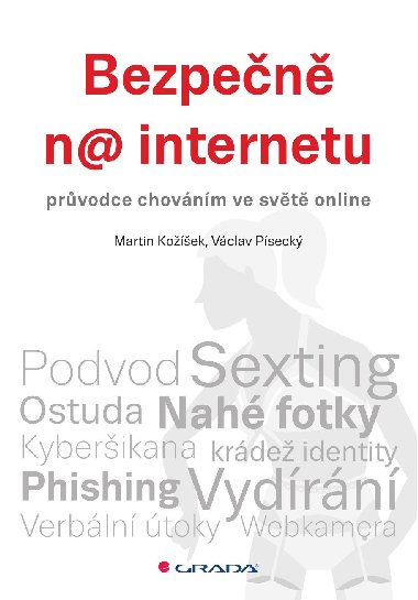 Bezpen na internetu - Martin Koek , Martin Koek Vclav Pseck 