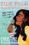 Ellie Pillai is (Almost) in Love - 