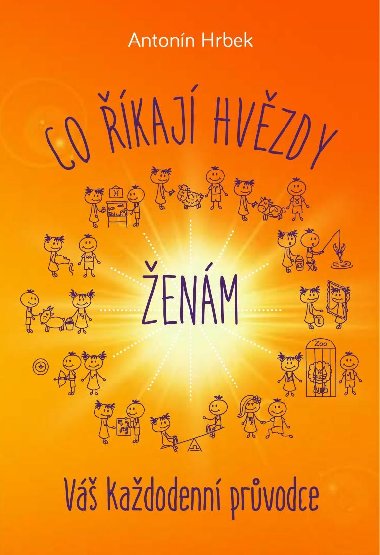 Co kaj hvzdy enm - Antonn Hrbek 