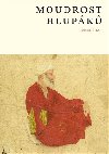 Moudrost hlupk - Idries Shah