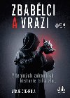 Zbablci a vrazi - Jakub Zachrdla