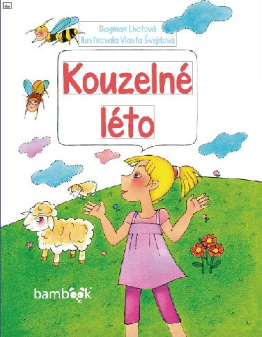 Kouzeln lto - Dagmar Lhotov , Dagmar Lhotov Vlasta vejdov 