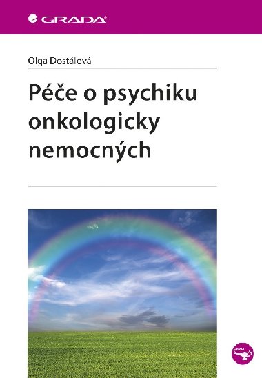 Pe o psychiku onkologicky nemocnch - Olga Dostlov 