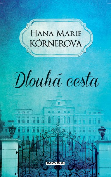Dlouh cesta - Hana Marie Krnerov 