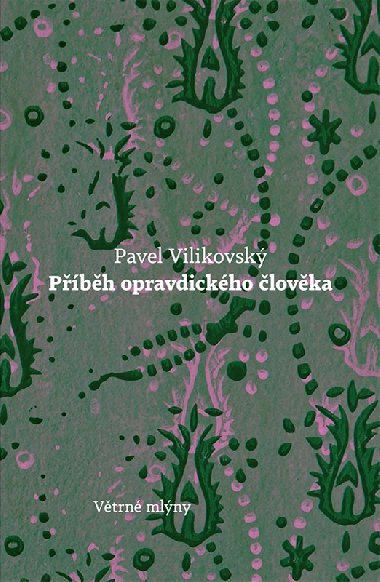Pbh opravdickho lovka - Pavel Vilikovsk 