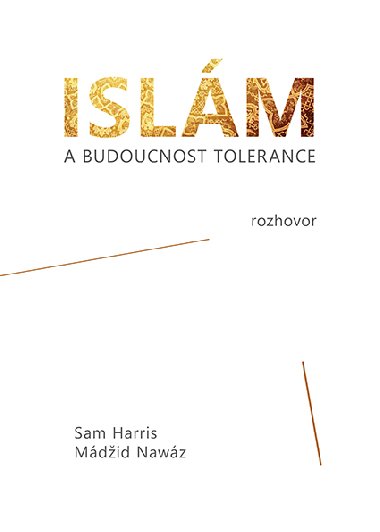 Islm a budoucnost tolerance - Sam Harris , Sam Harris Mdid Nawz 