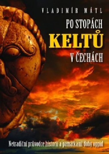 Po stopch Kelt - Vladimr Mtl 