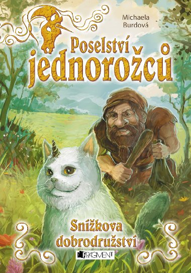 Poselstv jednoroc - Snkova dobrodrustv - Michaela Burdov 