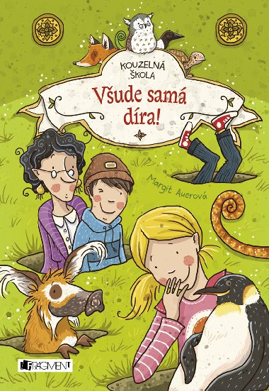 Kouzelná škola - Všude samá díra! - Margit Auerová 
