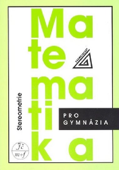 Matematika pro gymnzia stereometrie - Eva Pomykalov