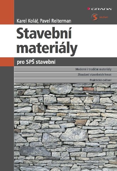 Stavební materiály pro SPŠ stavební - Karel Kolář , Karel Kolář Pavel Reiterman 