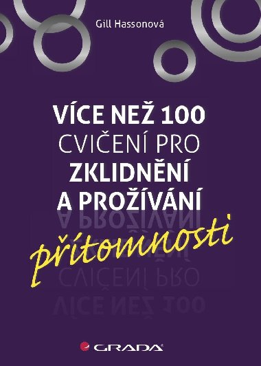Vce ne 100 cvien pro zklidnn a provn ptomnosti - Gill Hassonov 