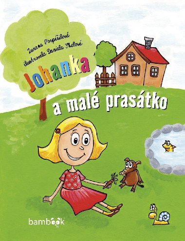 Johanka a mal prastko - Zuzana Pospilov , Zuzana Pospilov Daniela Skalov 