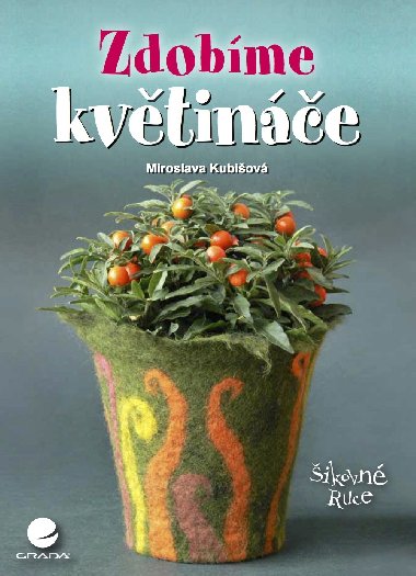 Zdobme kvtine - Miroslava Kubiov 