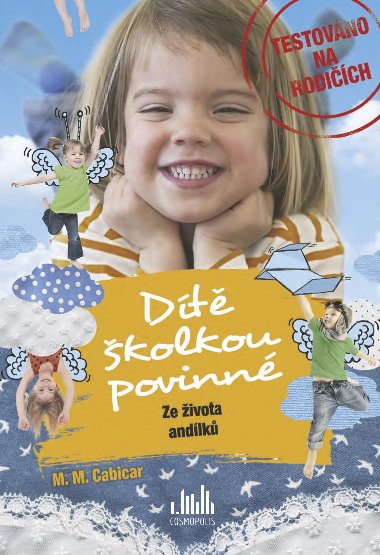 Dt kolkou povinn - Ze ivota andlk - M. Cabicar M. 