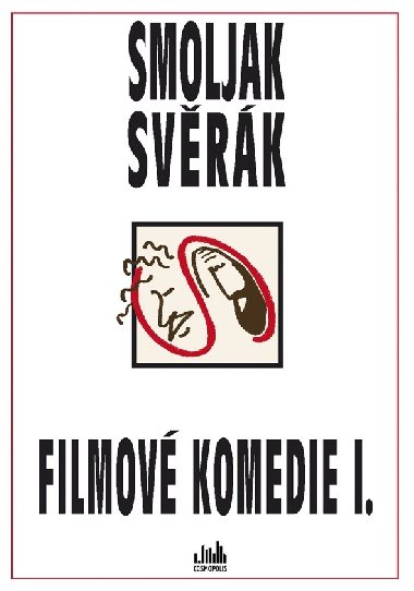 Filmov komedie S+S I. - Zdenk Svrk , Zdenk Svrk Ladislav Smoljak 