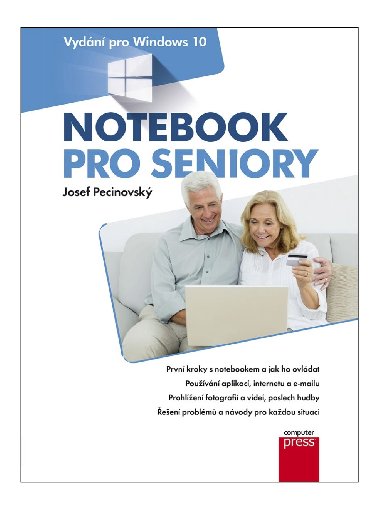 Notebook pro seniory: Vydn pro Windows 10 - Josef Pecinovsk 