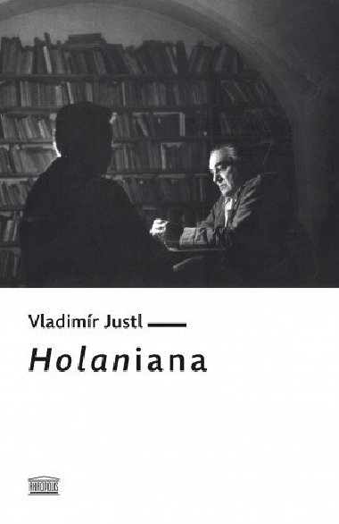 Holaniana - Vladimr Justl 