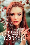 Chcem by iba tvoja - T.J. Lex