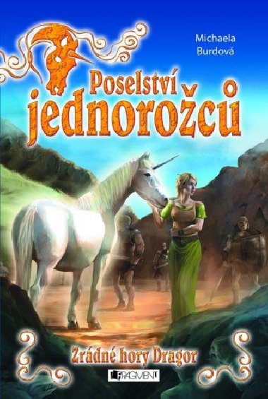Poselstv jednoroc - Zrdn hory Dragor - Michaela Burdov 