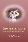 Zbavme se strachu - Gisela Weidner