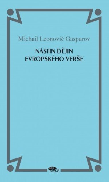 Nstin djin evropskho vere - Michail Leonovi Gasparov 