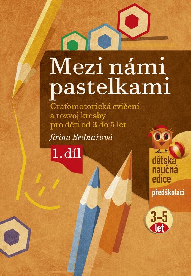 Mezi nmi pastelkami - Jiina Bednov 