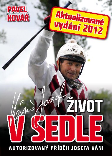 Josef Va: ivot v sedle - Pavel Kov , Pavel Kov Josef Va 