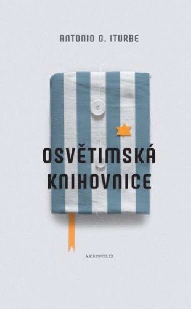 Osvtimsk knihovnice - Antonio G. Iturbe 