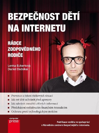 Bezpečnost dětí na Internetu - Lenka Eckertová , Lenka Eckertová Daniel Dočekal 