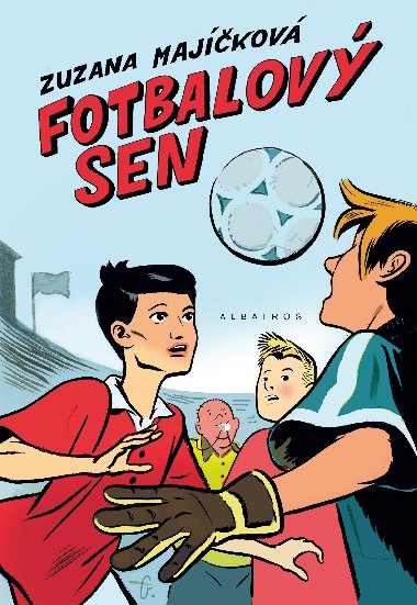 Fotbalov sen - Ji Grus , Ji Grus Zuzana Majkov 