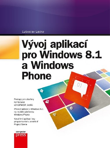 Vvoj aplikac pro Windows 8.1 a Windows - uboslav Lacko 
