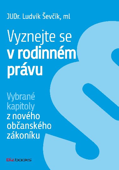 Vyznejte se v rodinnm prvu - Ludvk evk 