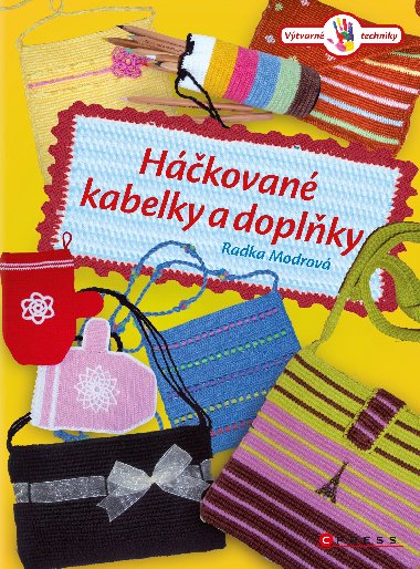 Hkovan kabelky a doplky - Radka Modrov 