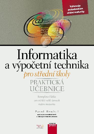 Informatika a vpoetn technika pro stedn koly - Pavel Roubal 