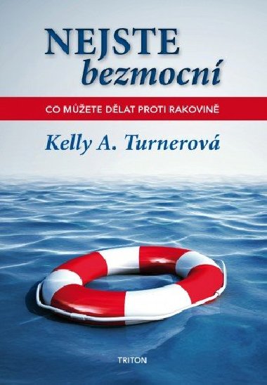 Nejste bezmocn - Kelly A. Turnerov 